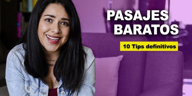 pasajes baratos 10 tips